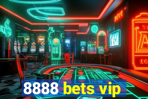 8888 bets vip